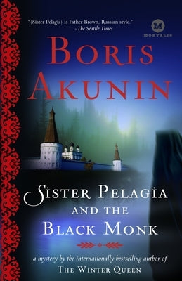 Sister Pelagia and the Black Monk by Akunin, Boris