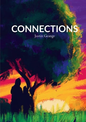 Connections by Geange, Justin