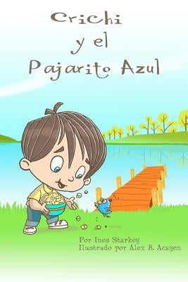 Crichi y el Pajarito AZul by Starkey, Ines