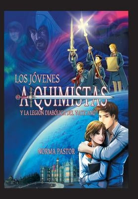 Los Jovenes Alquimistas y La Legion Diabolica del Vaticano by Pastor, Norma