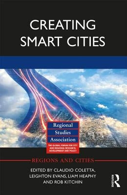 Creating Smart Cities by Coletta, Claudio