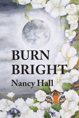 Burn Bright by Hall, Nancy