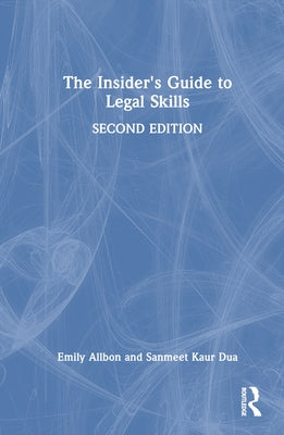 The Insider's Guide to Legal Skills by Allbon, Emily