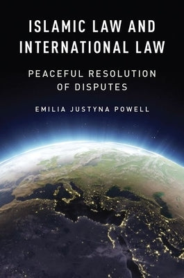 Islamic Law and International Law by Powell