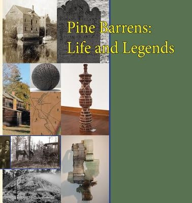 Pine Barrens: Life and Legends by Kinsella, Thomas E.