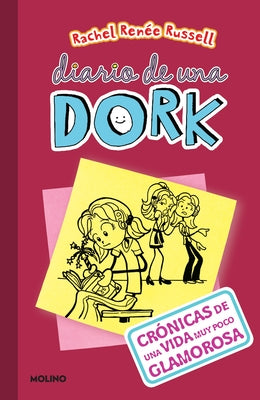 Crónicas de una Vida Muy Poco Glamorosa = Dork Diaries 1 by Russell, Rachel Ren&#233;e