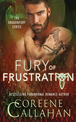 Fury of Frustration by Callahan, Coreene
