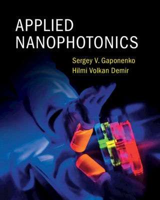Applied Nanophotonics by Gaponenko, Sergey V.