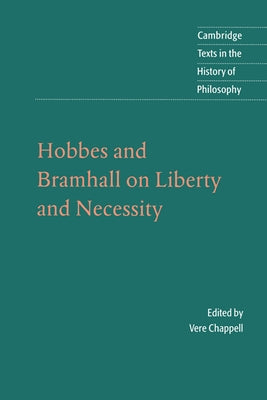 Hobbes and Bramhall on Liberty and Necessity by Bramhall, John