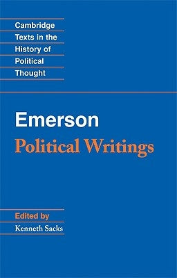 Emerson: Political Writings by Sacks, Kenneth S.