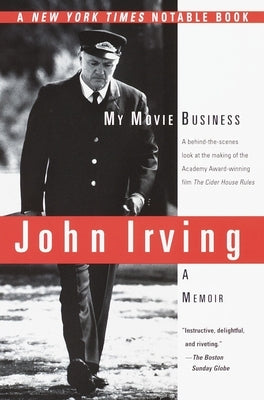 My Movie Business: A Memoir by Irving, John