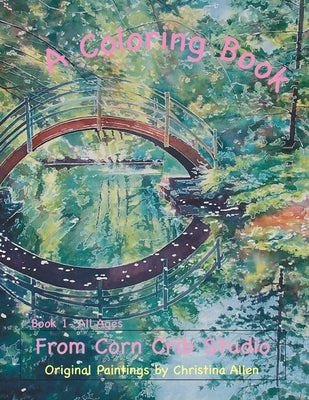 A Coloring Book from Corn Crib Studio by Allen, Christina L.