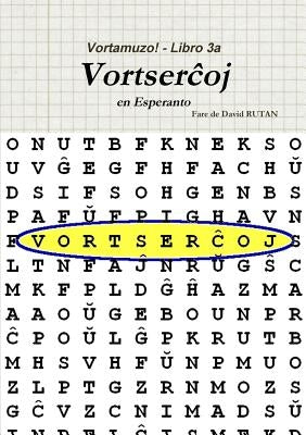 Vortamuzo - Libro 3a Vortserchoj by Rutan, David
