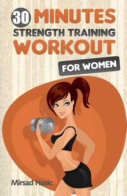 Strength Training for Women by Hasic, Mirsad