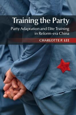 Training the Party by Lee, Charlotte P.