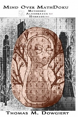 Mind Over MathDoku by Dowgiert, Thomas M.