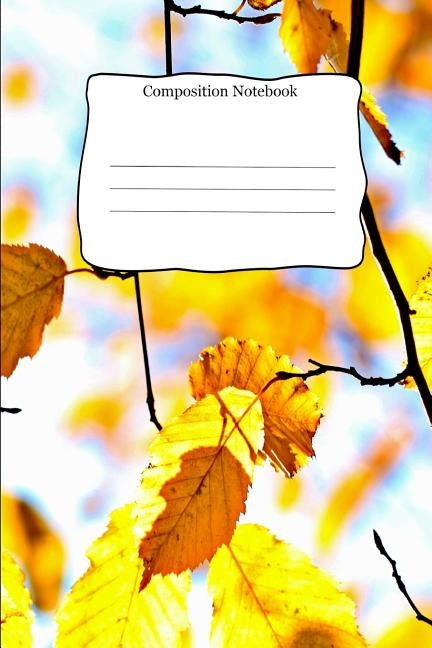 Composition Notebook: Cool Nature Cover For School Kids that Love Writing Creative Stories by Bring Journals, Compositions