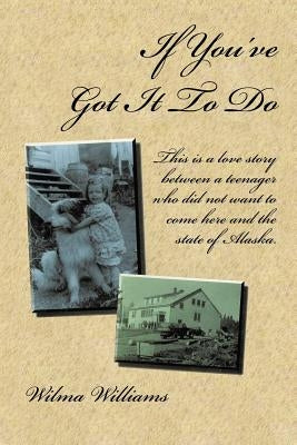 If You've Got It to Do by Williams, Wilma