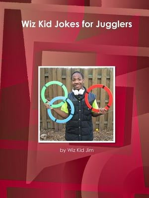 Wiz Kid Jokes for Jugglers by Gerrish, Jim