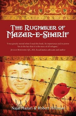 The Rugmaker of Mazar-e-Sharif by Mazari, Najaf