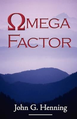 Omega Factor by Henning, John G.