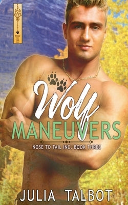 Wolf Maneuvers by Talbot, Julia