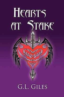 Hearts at Stake by Giles, G. L.