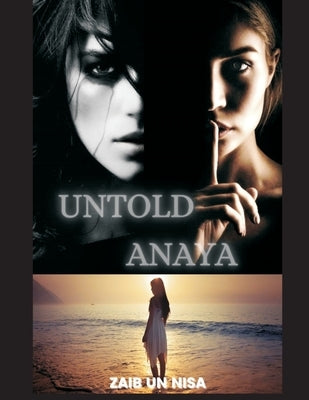 Untold Anaya by Tharani, Zaib Un Nisa