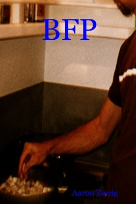 Bfp by Zweig, Aaron