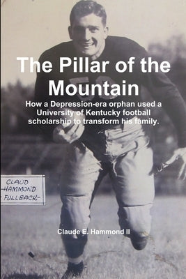 The Pillar of the Mountain by Hammond, Claude E., II