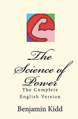 The Science of Power: The Complete English Version by Amoroso, Joseph Anthony