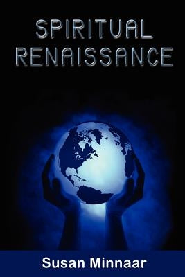 Spiritual Renaissance by Minnaar, Susan
