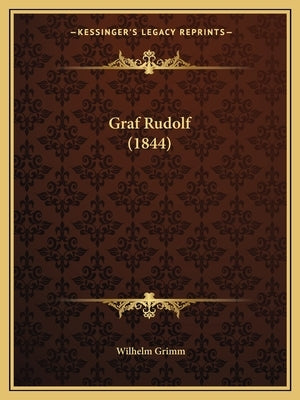 Graf Rudolf (1844) by Grimm, Wilhelm