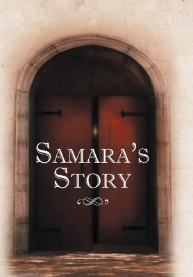 Samara's Story by Samara