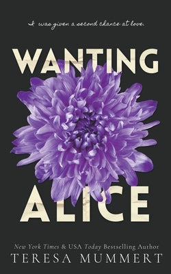 Wanting Alice by Mummert, Teresa