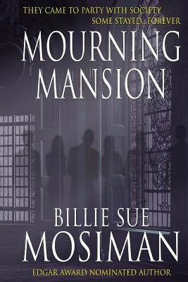 Mourning Mansion by Mosiman, Billie Sue