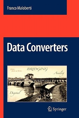 Data Converters by Maloberti, Franco