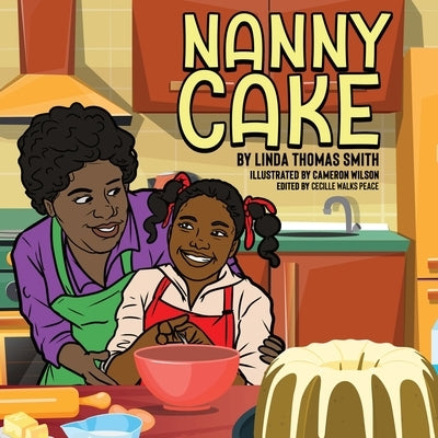 Nanny's Cake by Smith, Linda Thomas