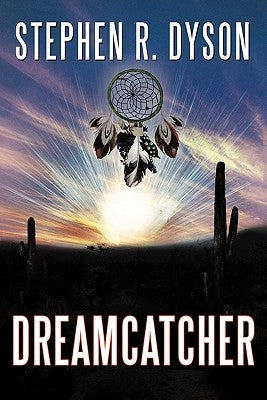 Dreamcatcher by Dyson, Stephen R.