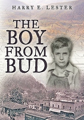 The Boy from Bud by Lester, Harry E.