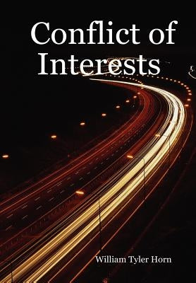 Conflict of Interests by Horn, William Tyler