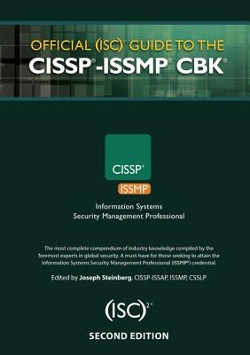 Official (ISC)2 Guide to the CISSP-ISSMP CBK by Steinberg, Joseph
