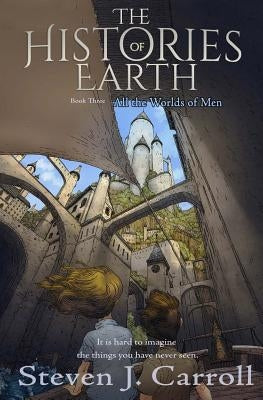 All the Worlds of Men by Carroll, Steven J.
