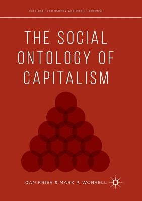 The Social Ontology of Capitalism by Krier, Daniel