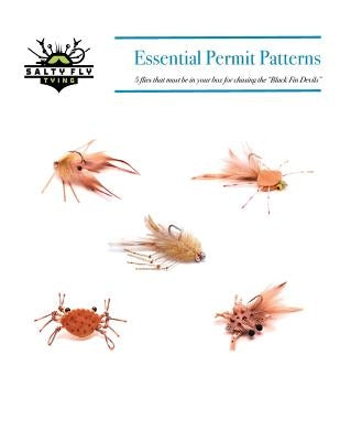 Essential Permit Patterns: 5 flies that must be in your box for chasing the "Black Fin Devils" by Chicone, Drew