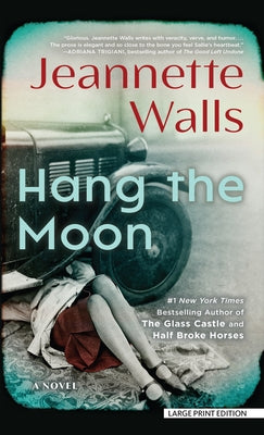 Hang the Moon by Walls, Jeannette