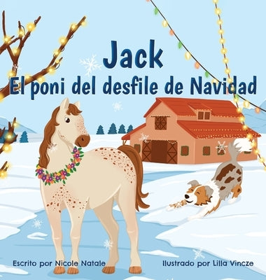 Jack El poni del desfile de Navidad by Natale, Nicole