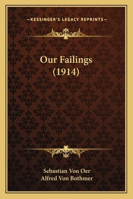 Our Failings (1914) by Von Oer, Sebastian