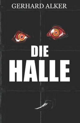 Die Halle by Alker, Gerhard