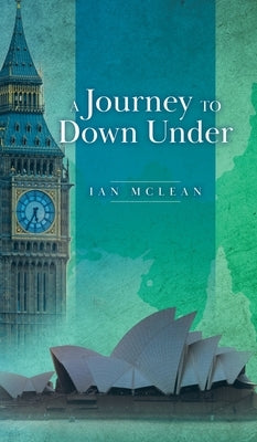 A Journey to Down Under by McLean, Ian